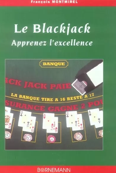 livre le blackjack apprenez l'excellence - François Montmirel